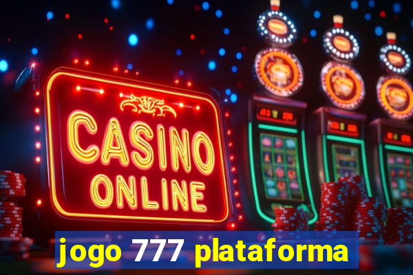 jogo 777 plataforma