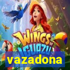 vazadona