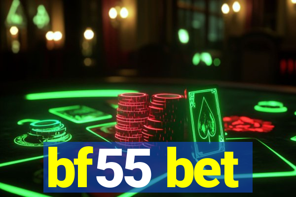 bf55 bet