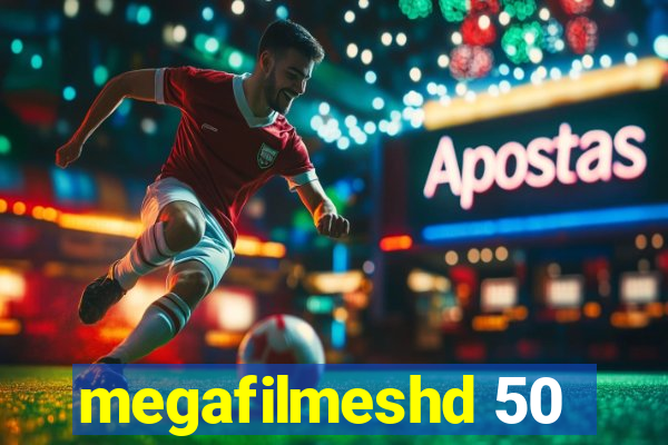 megafilmeshd 50