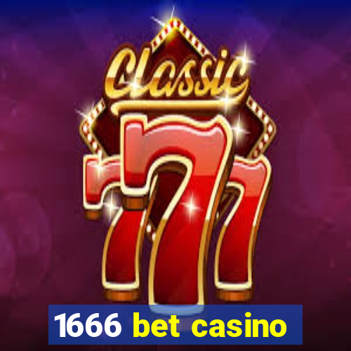 1666 bet casino