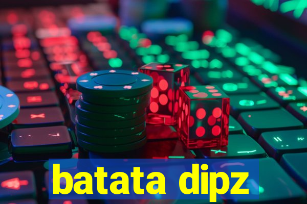 batata dipz