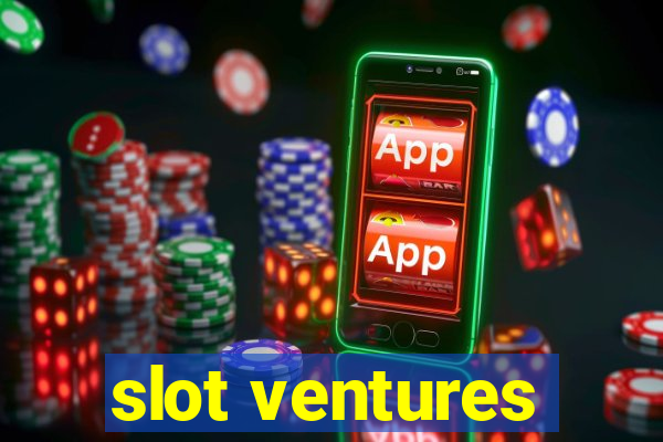 slot ventures