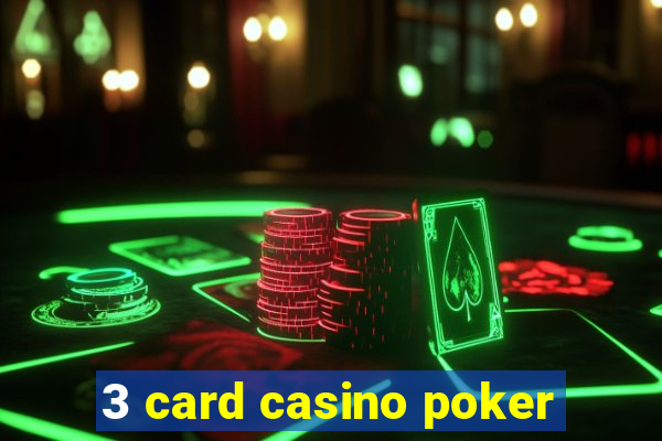 3 card casino poker