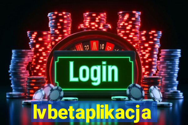 lvbetaplikacja