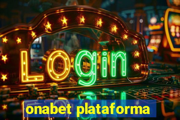 onabet plataforma