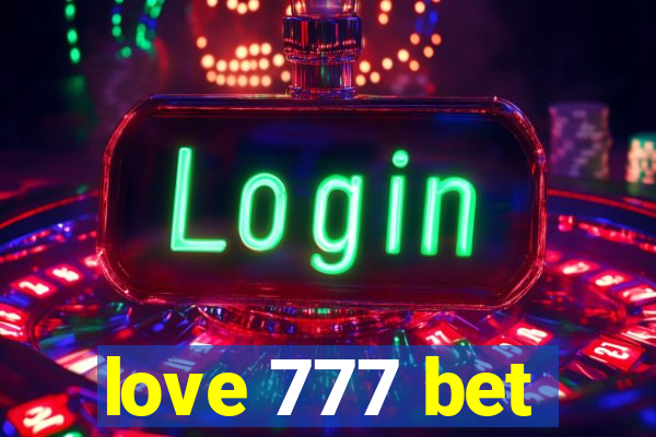 love 777 bet