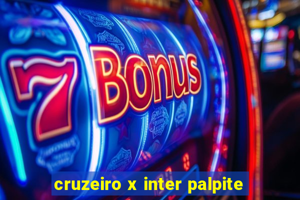 cruzeiro x inter palpite