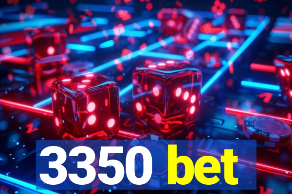 3350 bet