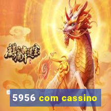 5956 com cassino