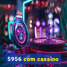 5956 com cassino