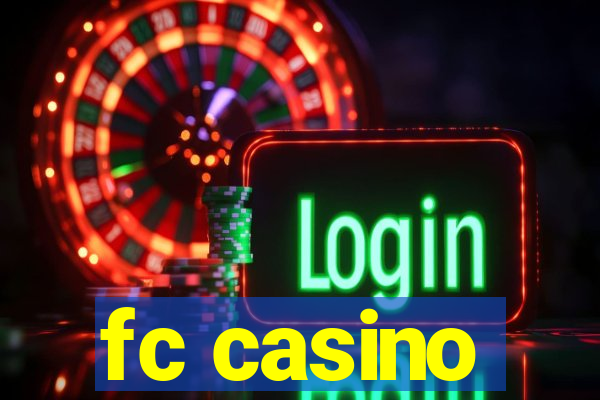 fc casino