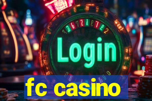 fc casino