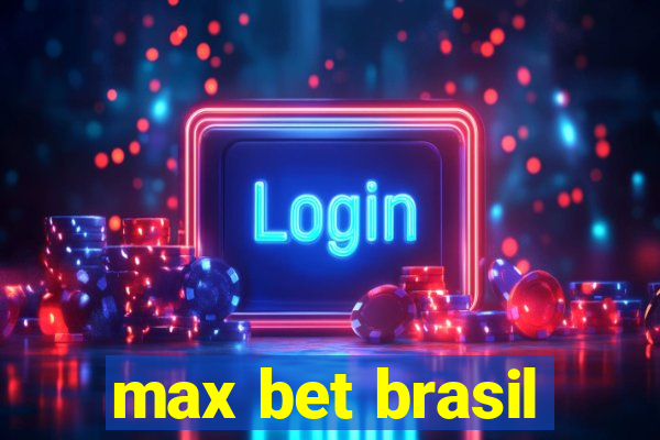 max bet brasil