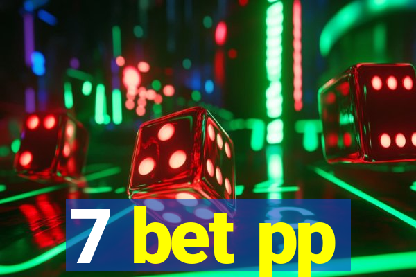 7 bet pp