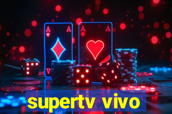 supertv vivo