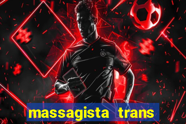 massagista trans sao paulo