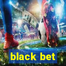 black bet