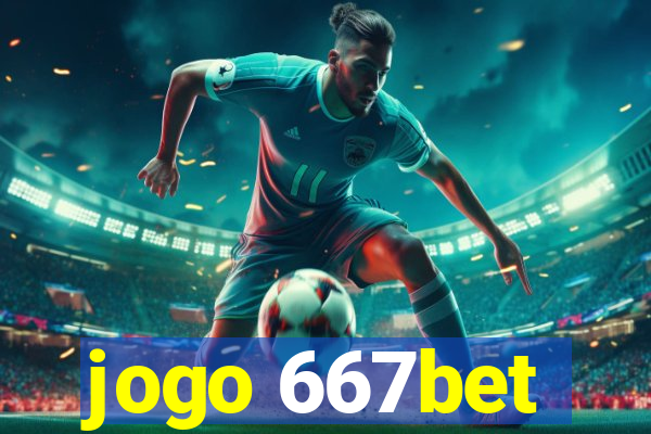 jogo 667bet