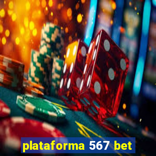 plataforma 567 bet