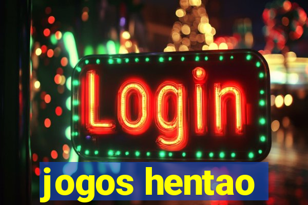 jogos hentao