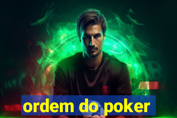 ordem do poker