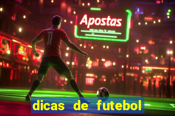 dicas de futebol para hoje