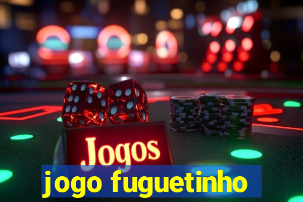 jogo fuguetinho