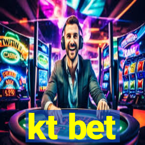 kt bet