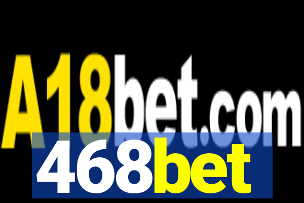 468bet