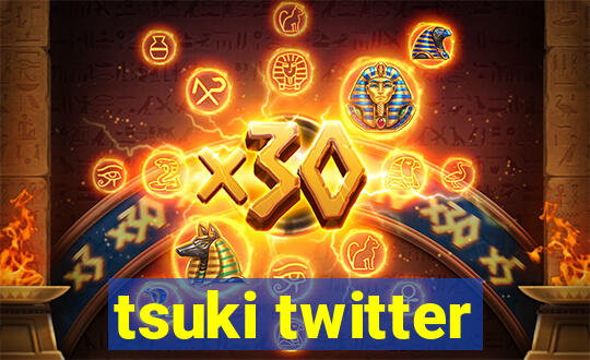 tsuki twitter