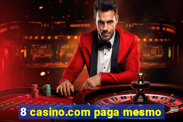 8 casino.com paga mesmo