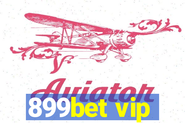 899bet vip