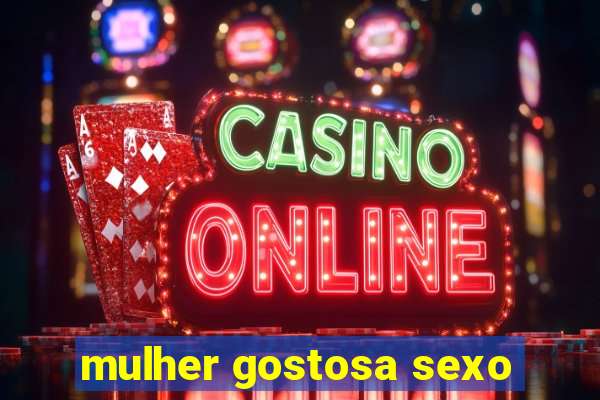 mulher gostosa sexo