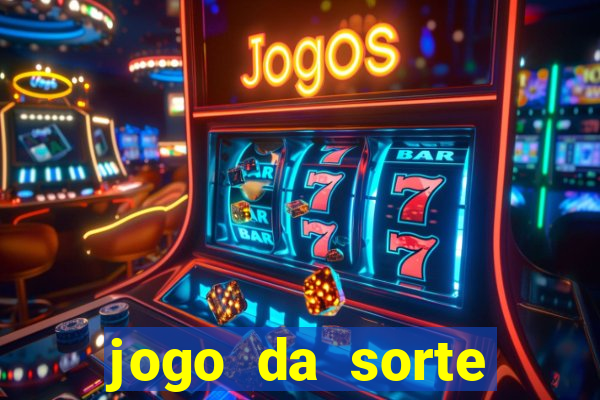 jogo da sorte esporte da sorte