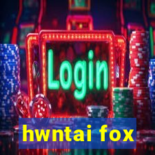 hwntai fox