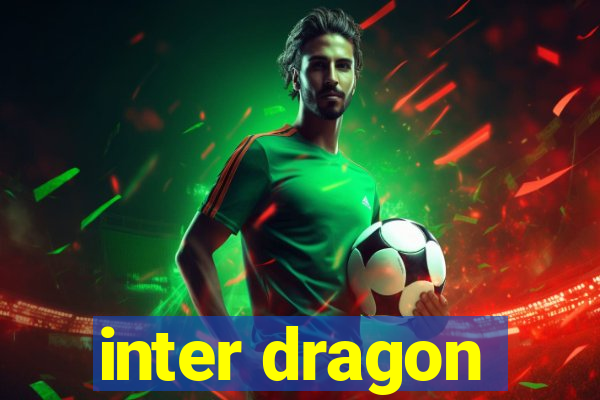 inter dragon