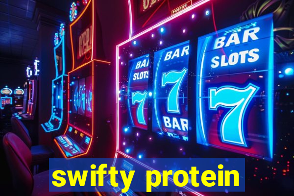 swifty protein