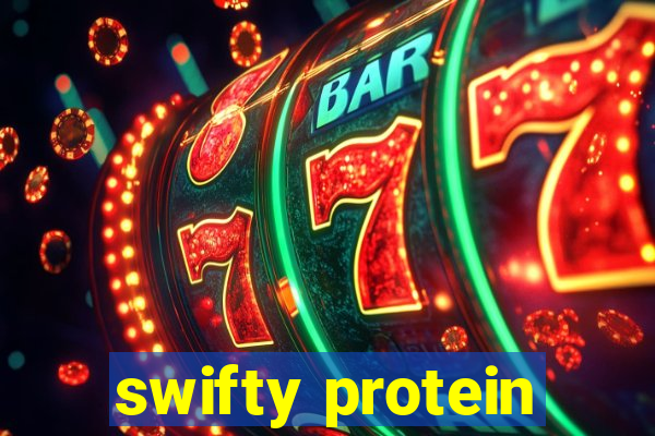 swifty protein