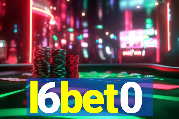 l6bet0