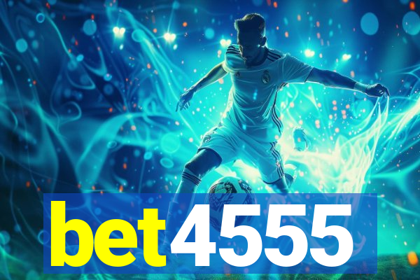 bet4555