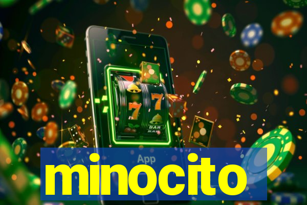 minocito