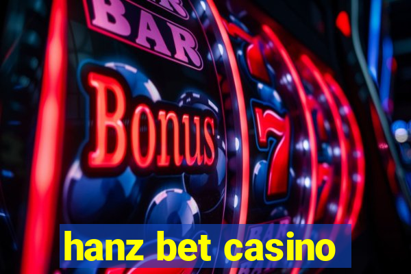 hanz bet casino