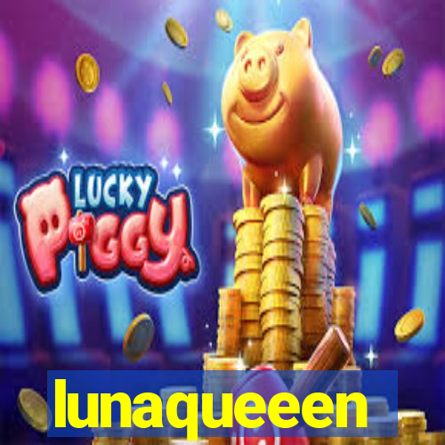 lunaqueeen