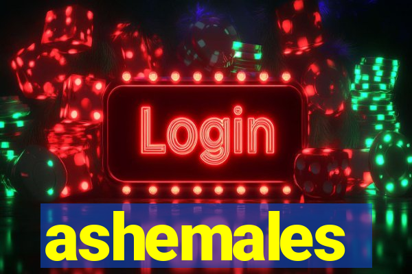 ashemales