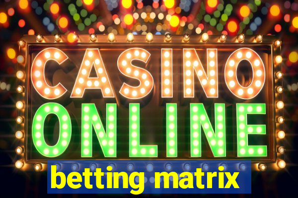 betting matrix