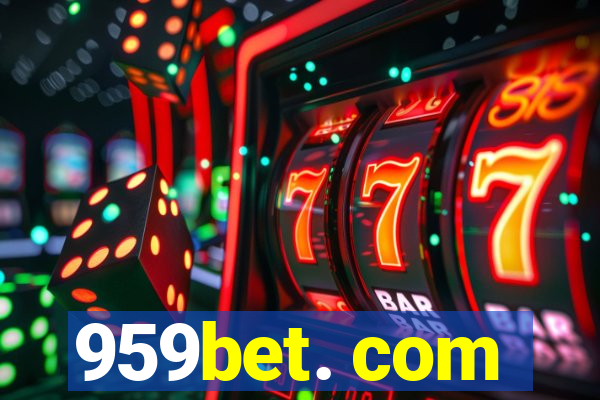 959bet. com