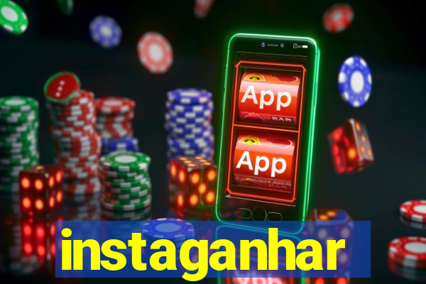 instaganhar