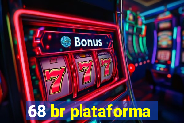 68 br plataforma