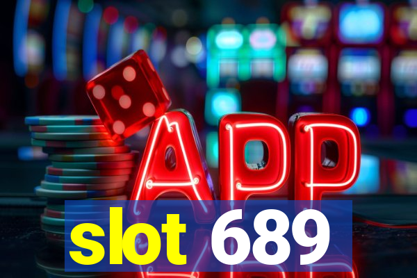 slot 689